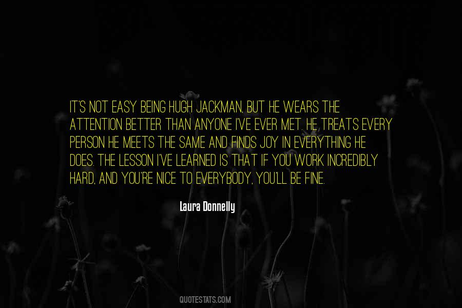Work Is Not Easy Quotes #1694073