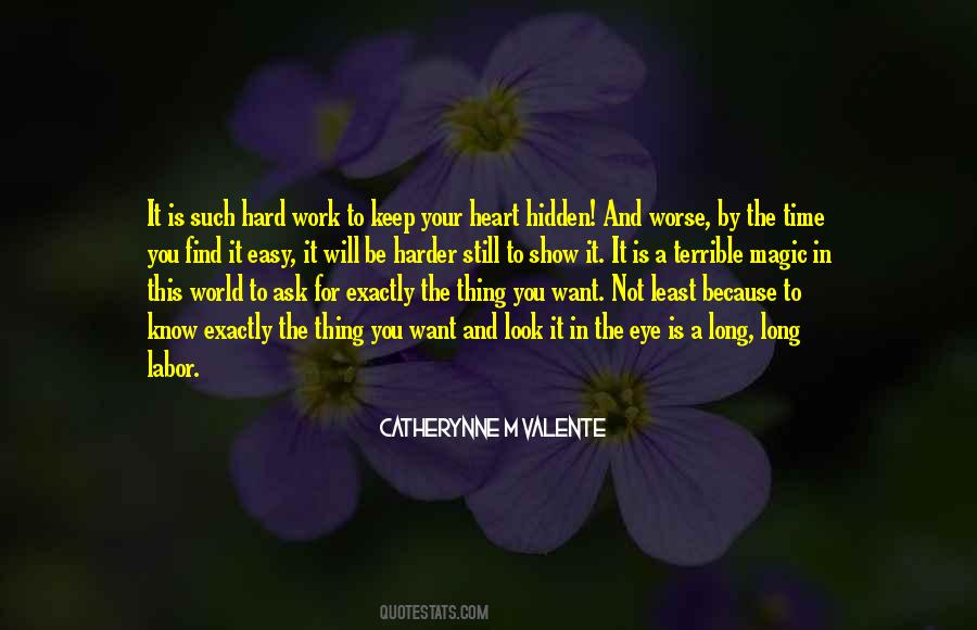 Work Is Not Easy Quotes #1778291