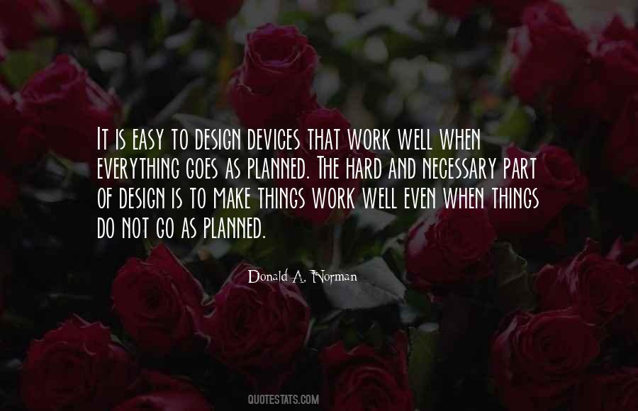 Work Is Not Easy Quotes #231900