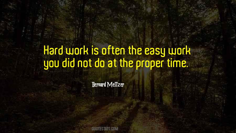 Work Is Not Easy Quotes #384253