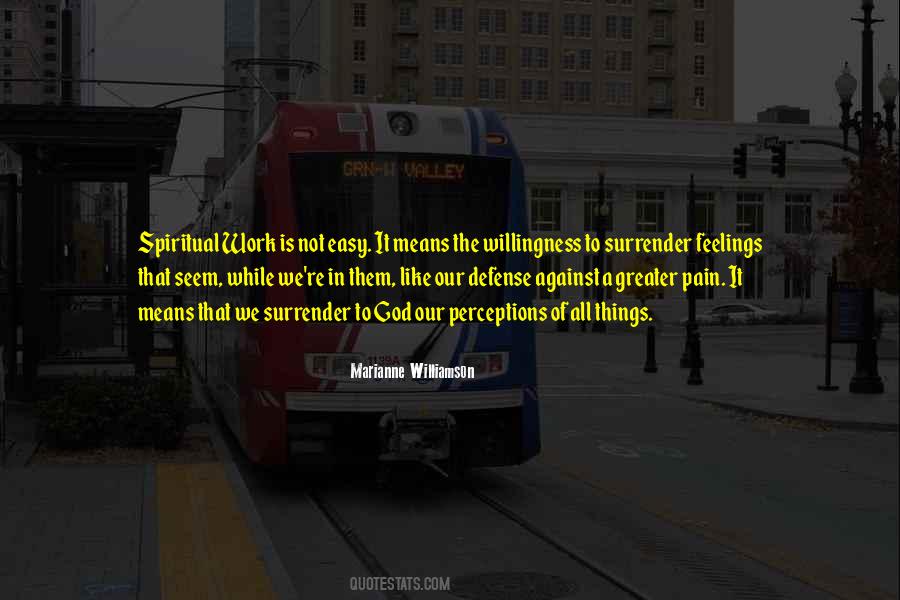 Work Is Not Easy Quotes #520481