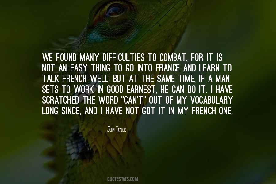 Work Is Not Easy Quotes #521610