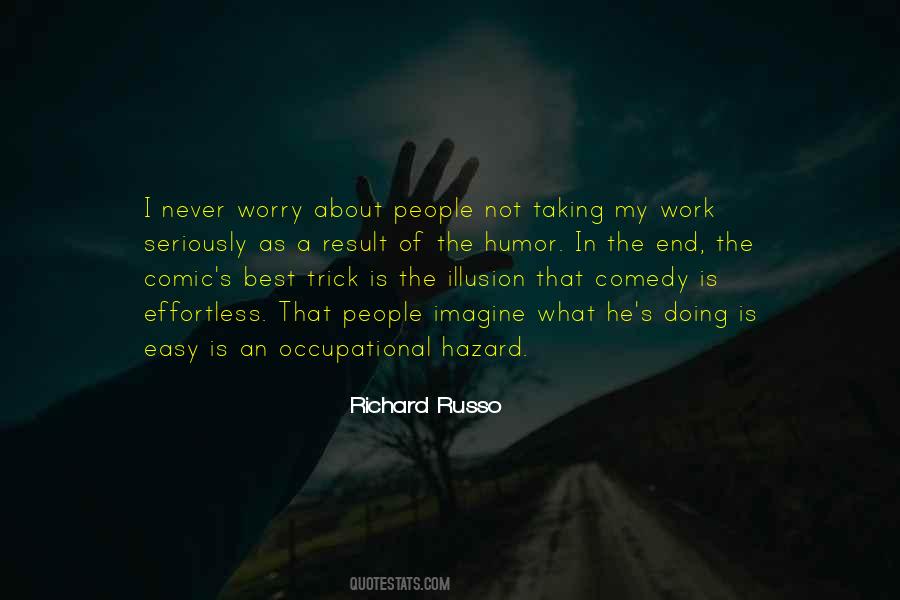Work Is Not Easy Quotes #676707
