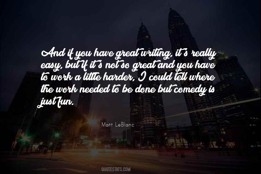 Work Is Not Easy Quotes #682346