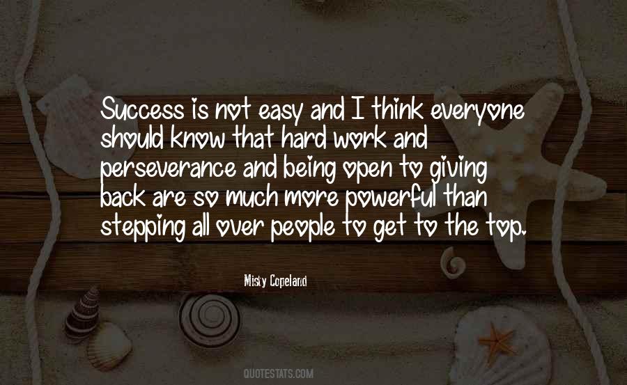 Work Is Not Easy Quotes #953308