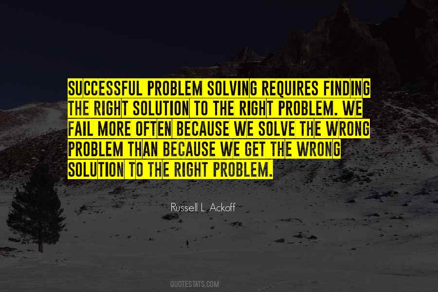 Quotes About Problem Solving #1579921