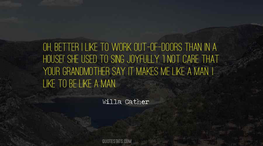 Work Like A Man Quotes #1796921