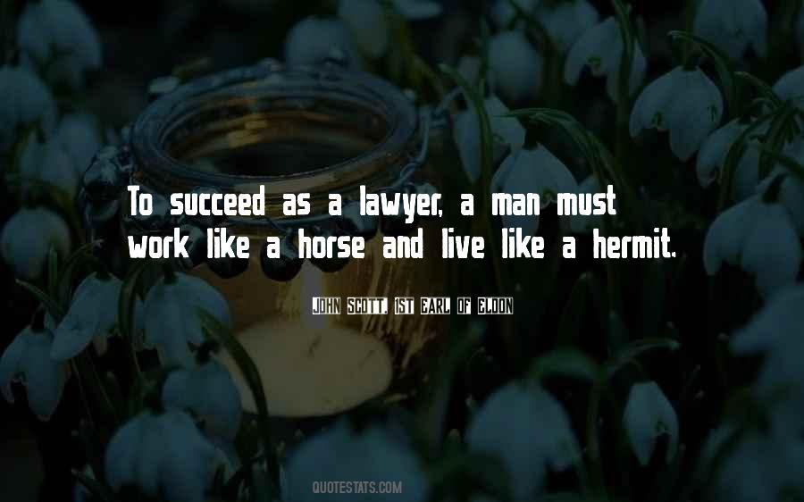 Work Like A Man Quotes #652738