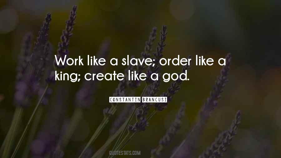 Work Like A Slave Quotes #896361