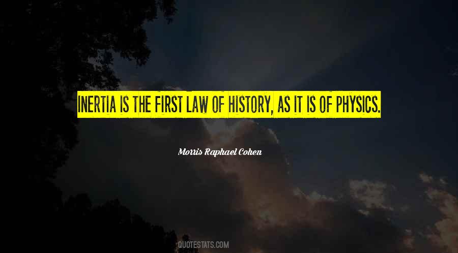 Quotes About Law Of Inertia #1060635
