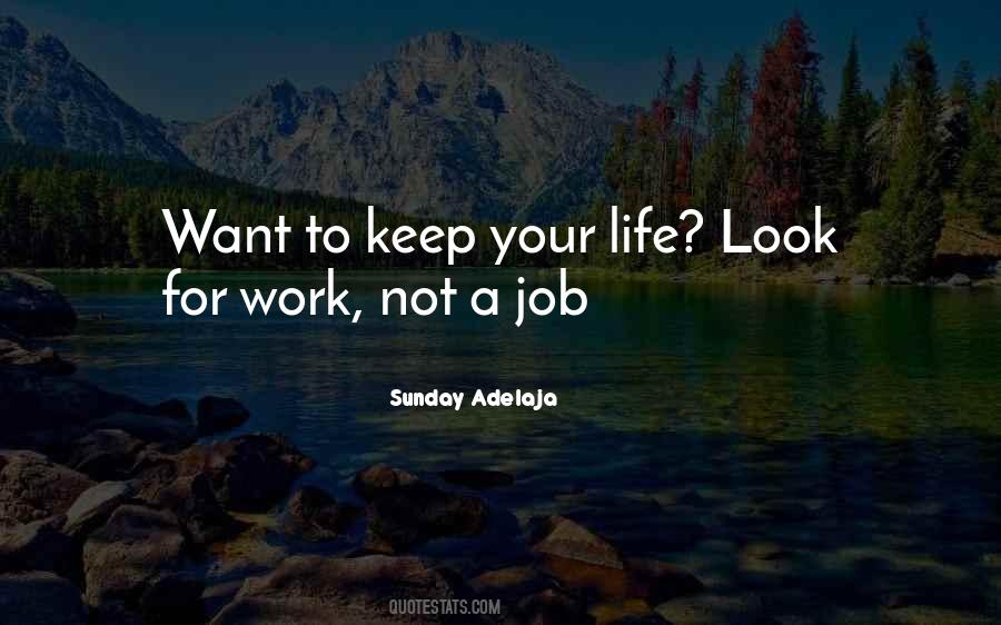Work Not For Money Quotes #1116707