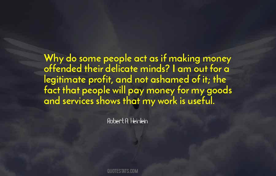Work Not For Money Quotes #715764