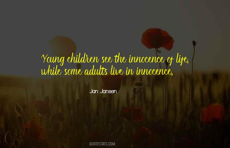 Quotes About Children's Innocence #1165977