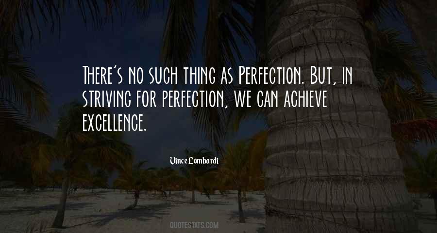 Quotes About Excellence And Perfection #1214571