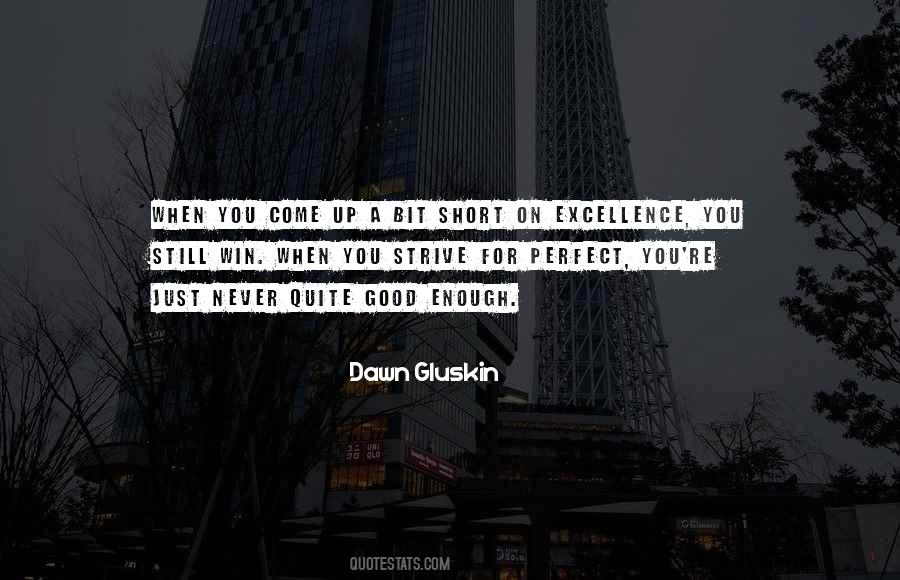 Quotes About Excellence And Perfection #1653025