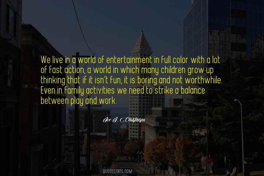 Work To Live Not Live To Work Quotes #265469