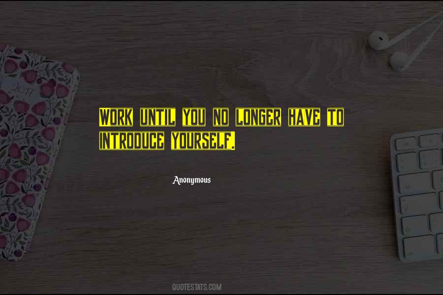 Work Until Quotes #1587004