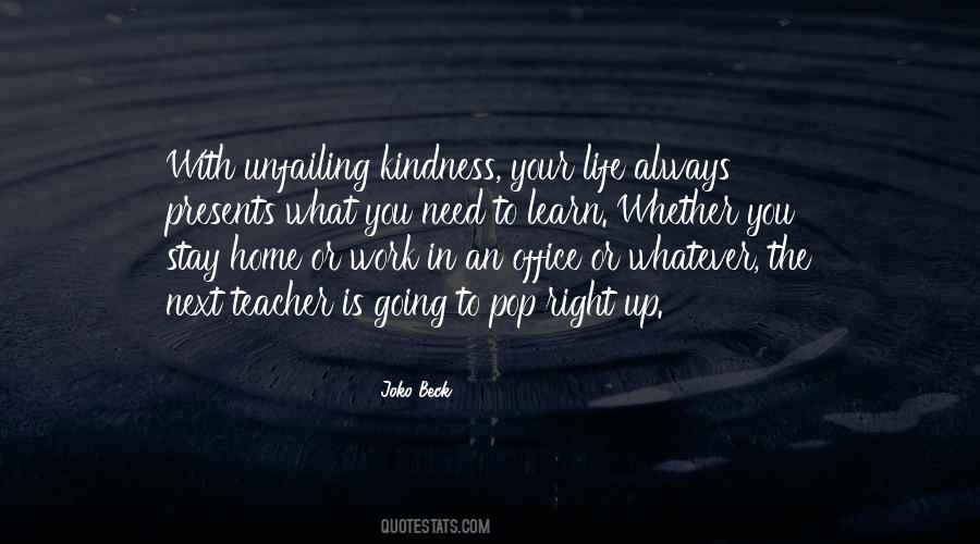 Work Will Always Be There Quotes #20482