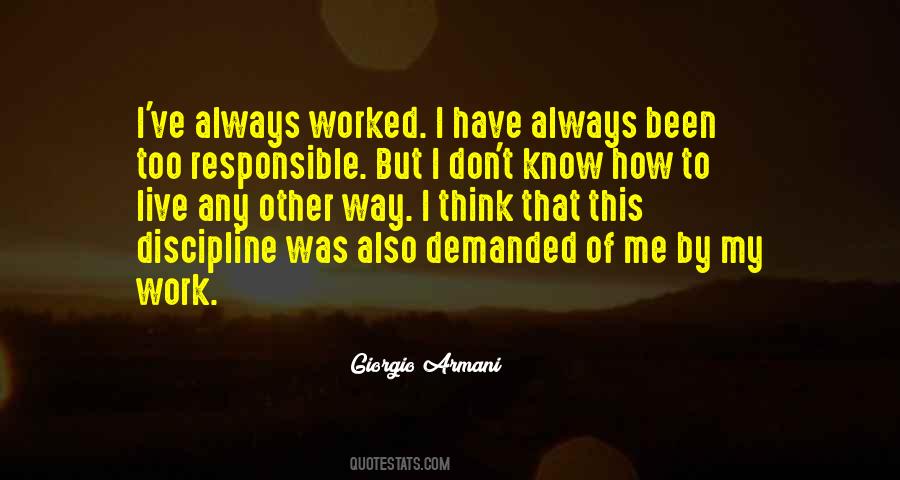 Work Will Always Be There Quotes #26119