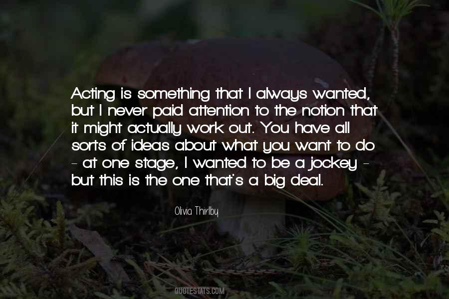 Work Will Always Be There Quotes #8786