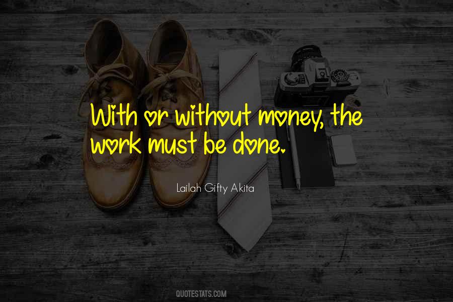 Work Without Money Quotes #1827046