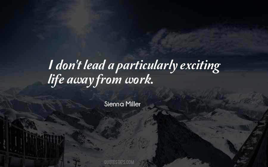 Work Your Life Away Quotes #144299