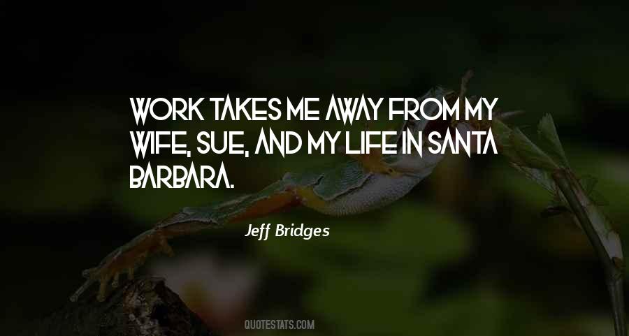 Work Your Life Away Quotes #732475