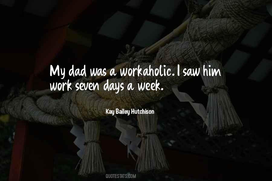 Workaholic Dad Quotes #133917