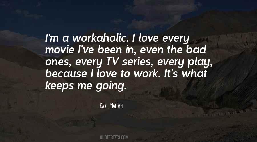 Workaholic Quotes #1111520