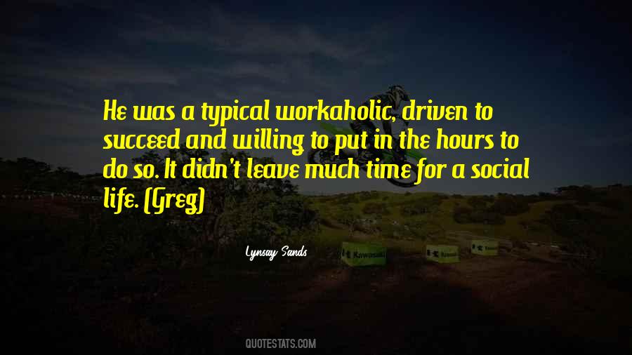 Workaholic Quotes #27713
