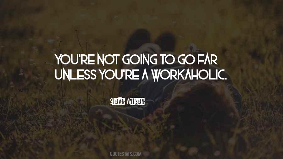 Workaholic Quotes #525410