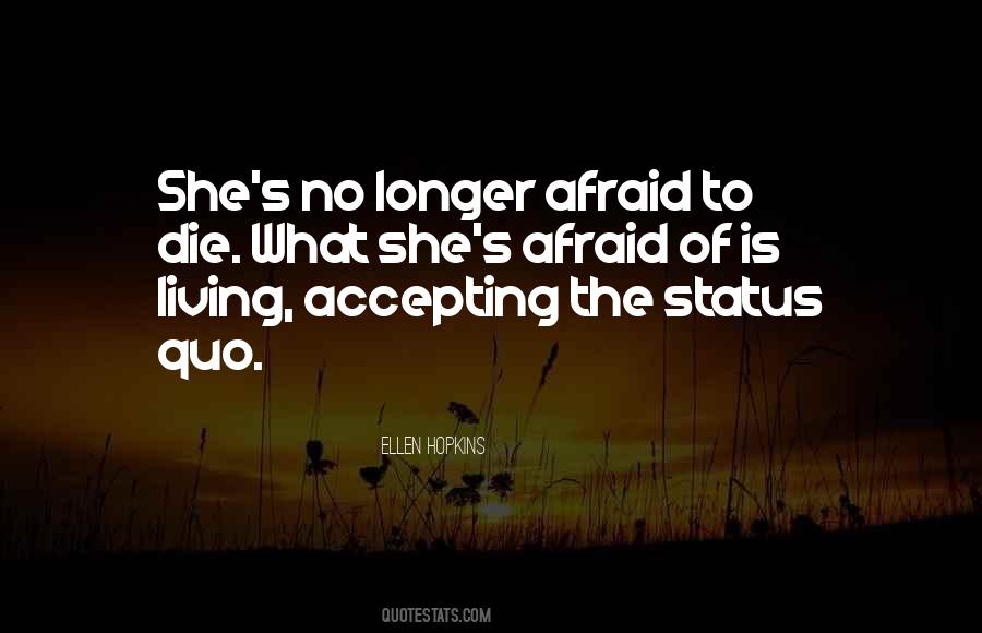 Quotes About Afraid To Die #1778781