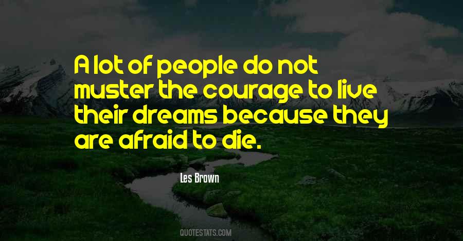Quotes About Afraid To Die #1859196