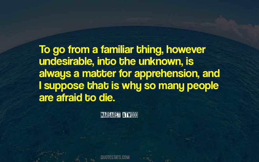 Quotes About Afraid To Die #985736
