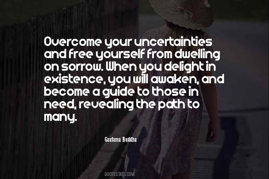 Quotes About Uncertainties #1122860