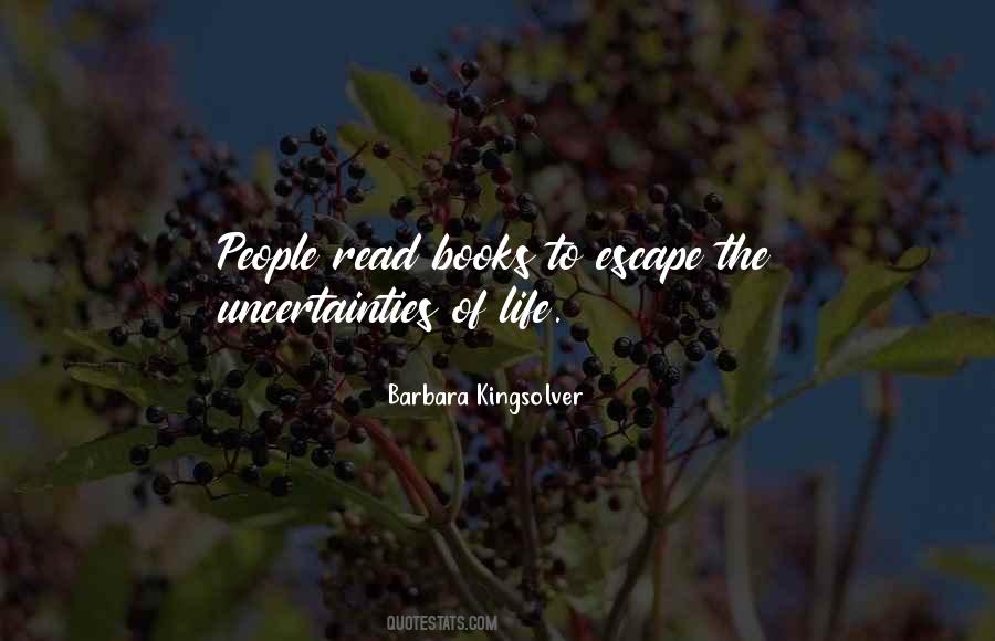 Quotes About Uncertainties #797912