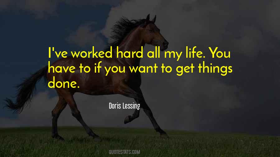 Worked Hard Quotes #1656338