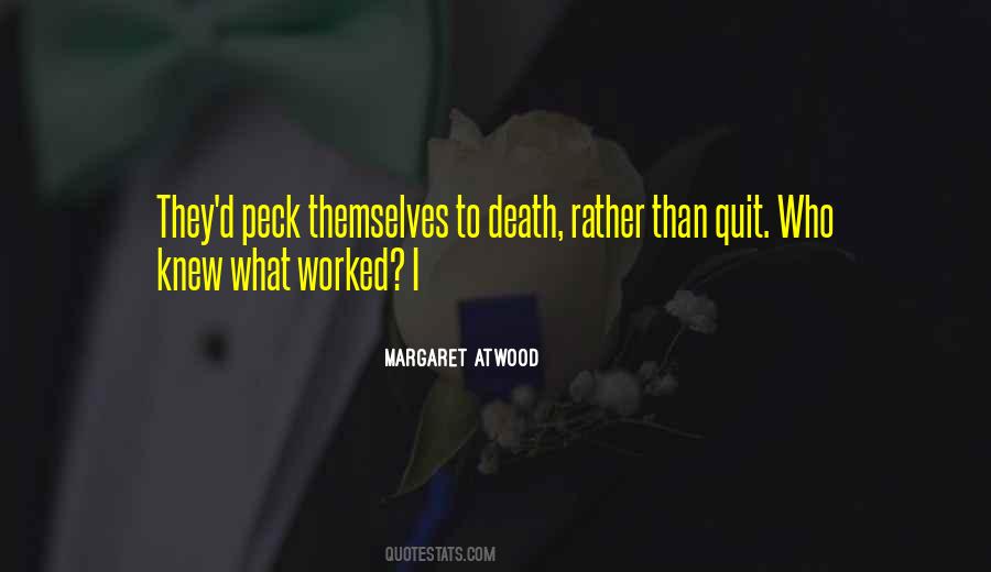 Worked To Death Quotes #571205