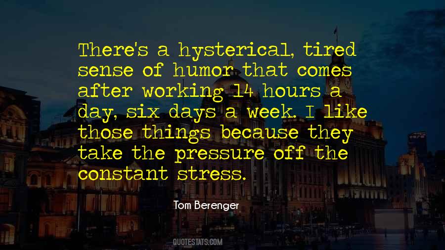 Working 7 Days A Week Quotes #205780