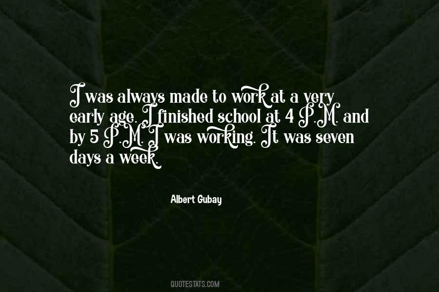 Working 7 Days A Week Quotes #499077