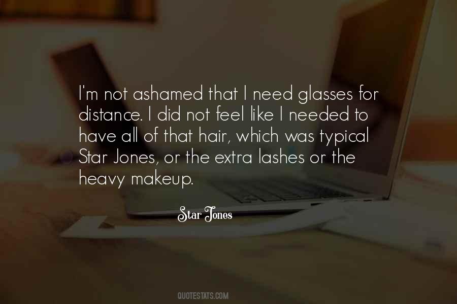 Quotes About Heavy Makeup #1108225