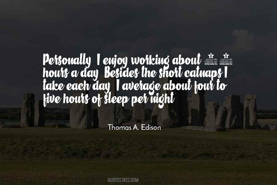 Working Day And Night Quotes #328641