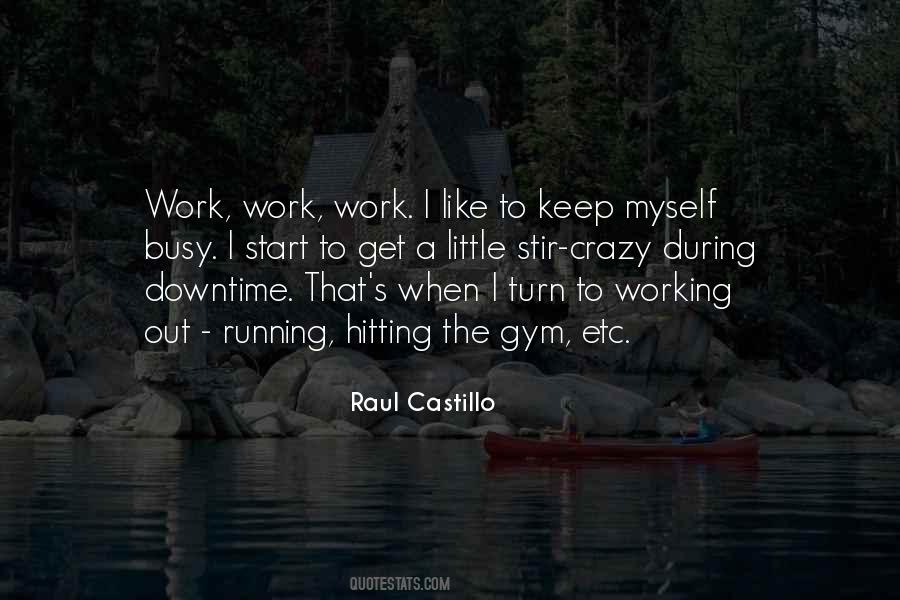 Working Like Crazy Quotes #1261227