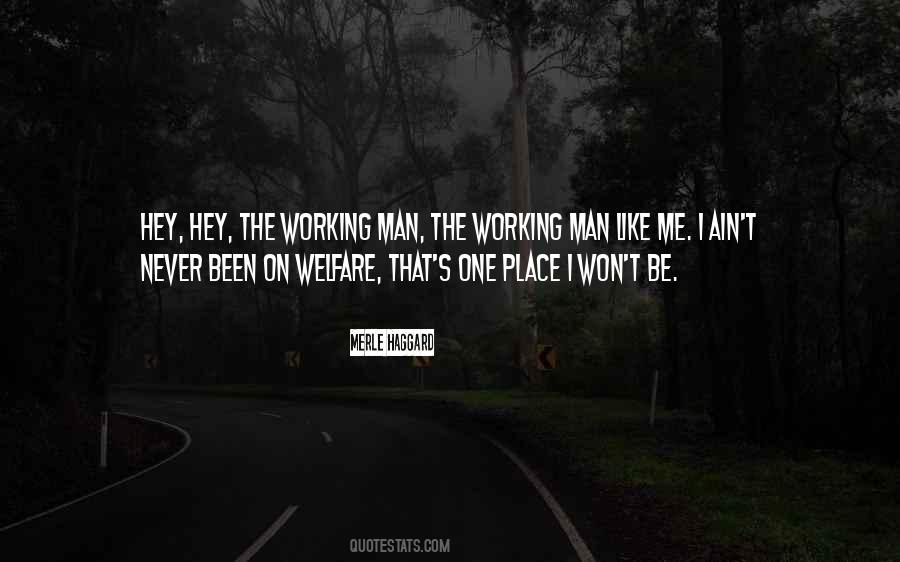 Working Man's Quotes #215869