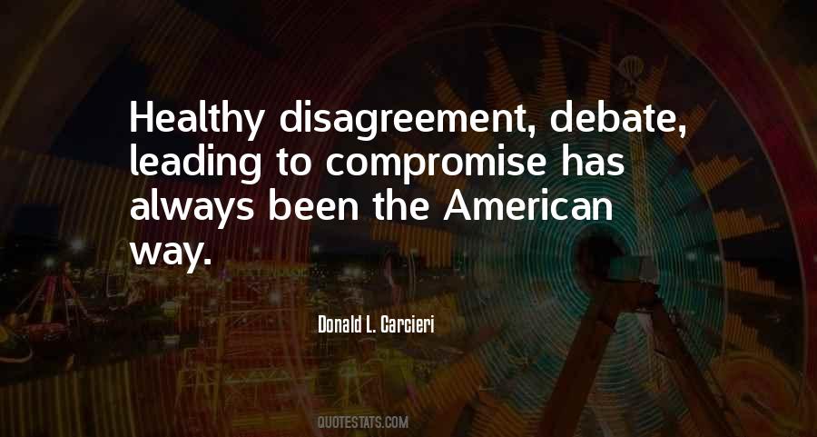 Quotes About Healthy Debate #402596