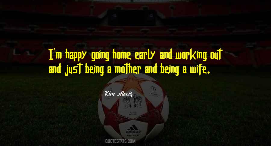 Working Wife And Mother Quotes #1569831