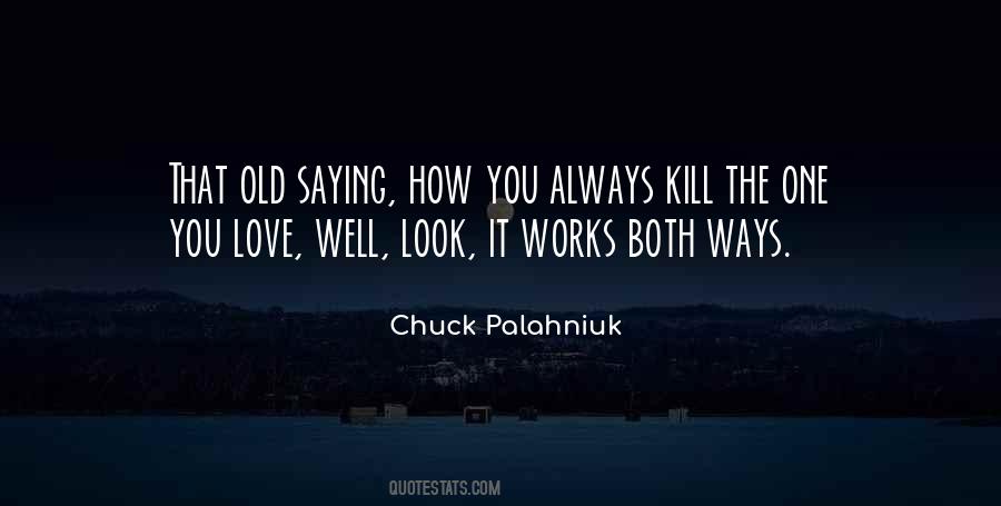 Works Both Ways Quotes #1544055