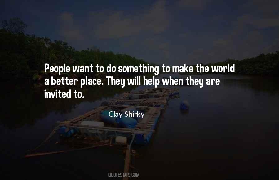 World A Better Place Quotes #1482049