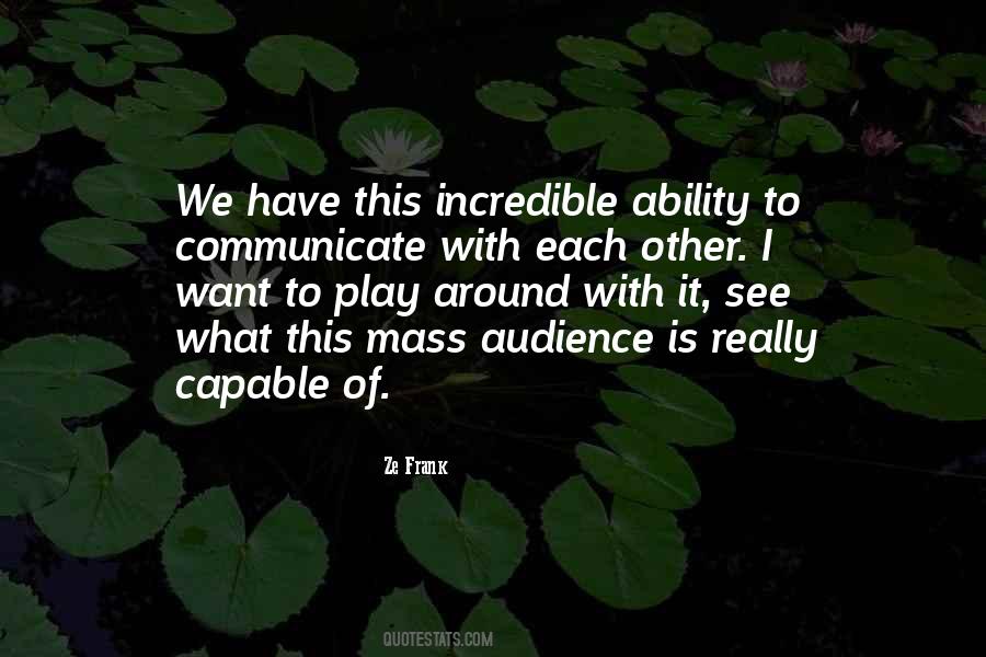 Quotes About Ability To Communicate #1361042