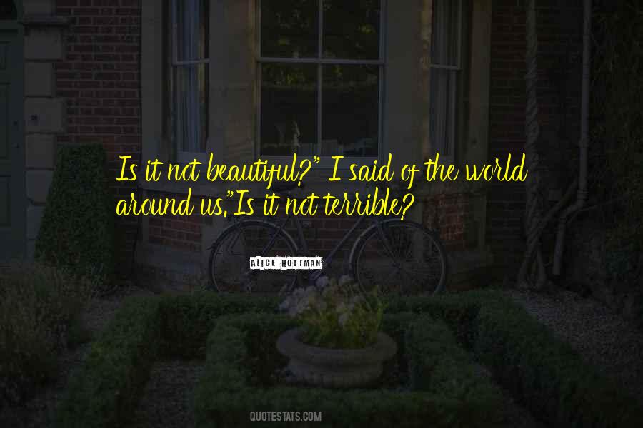 World Around Us Quotes #1213050